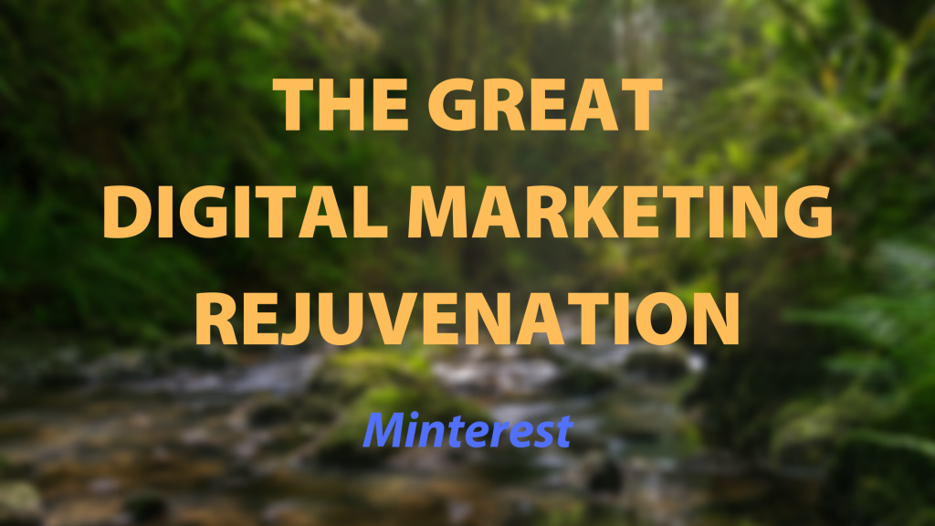 The Great Digital Marketing Rejuvenation